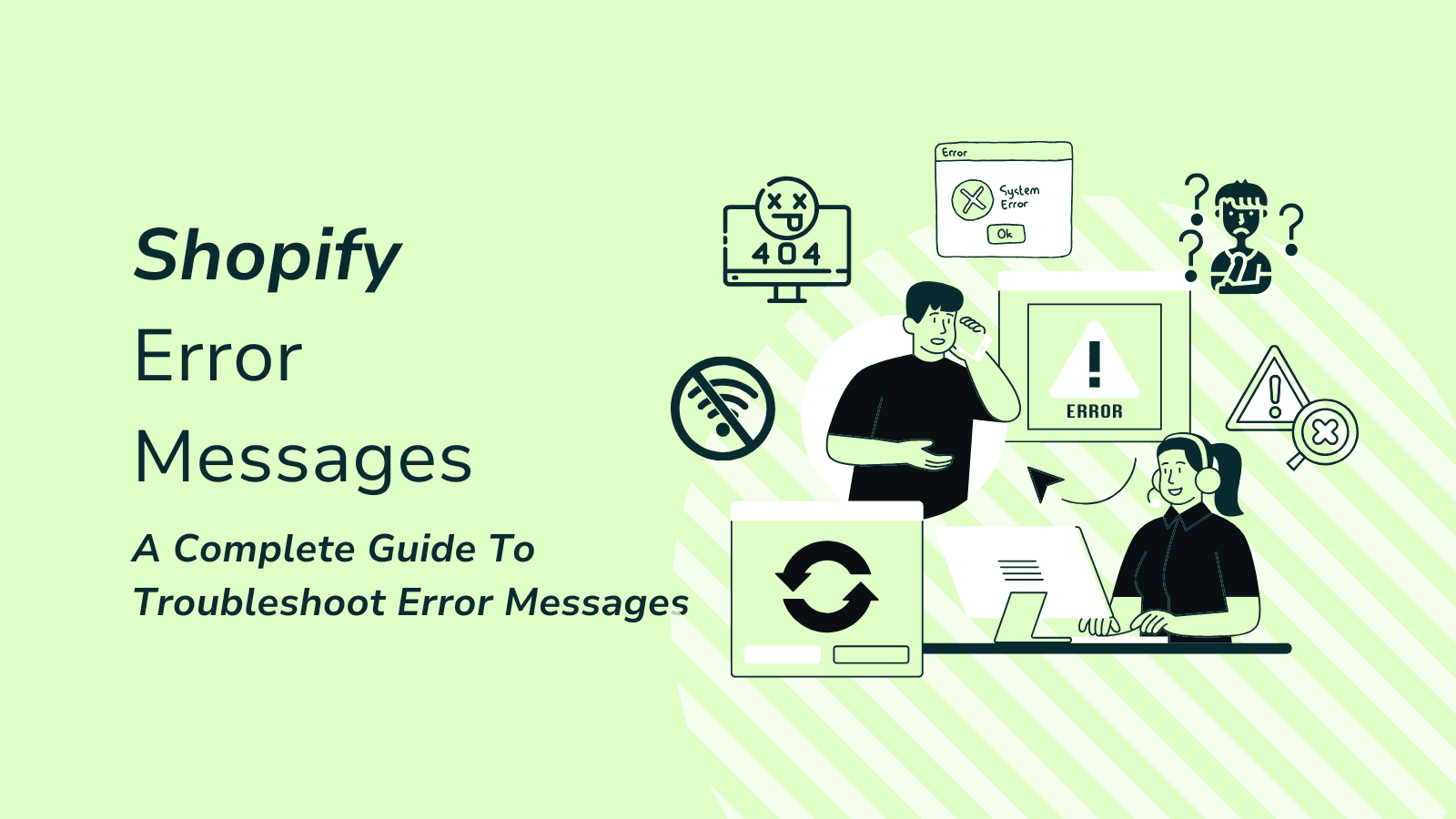 Shopify Error Messages: A Complete Guide To Troubleshoot The Errors