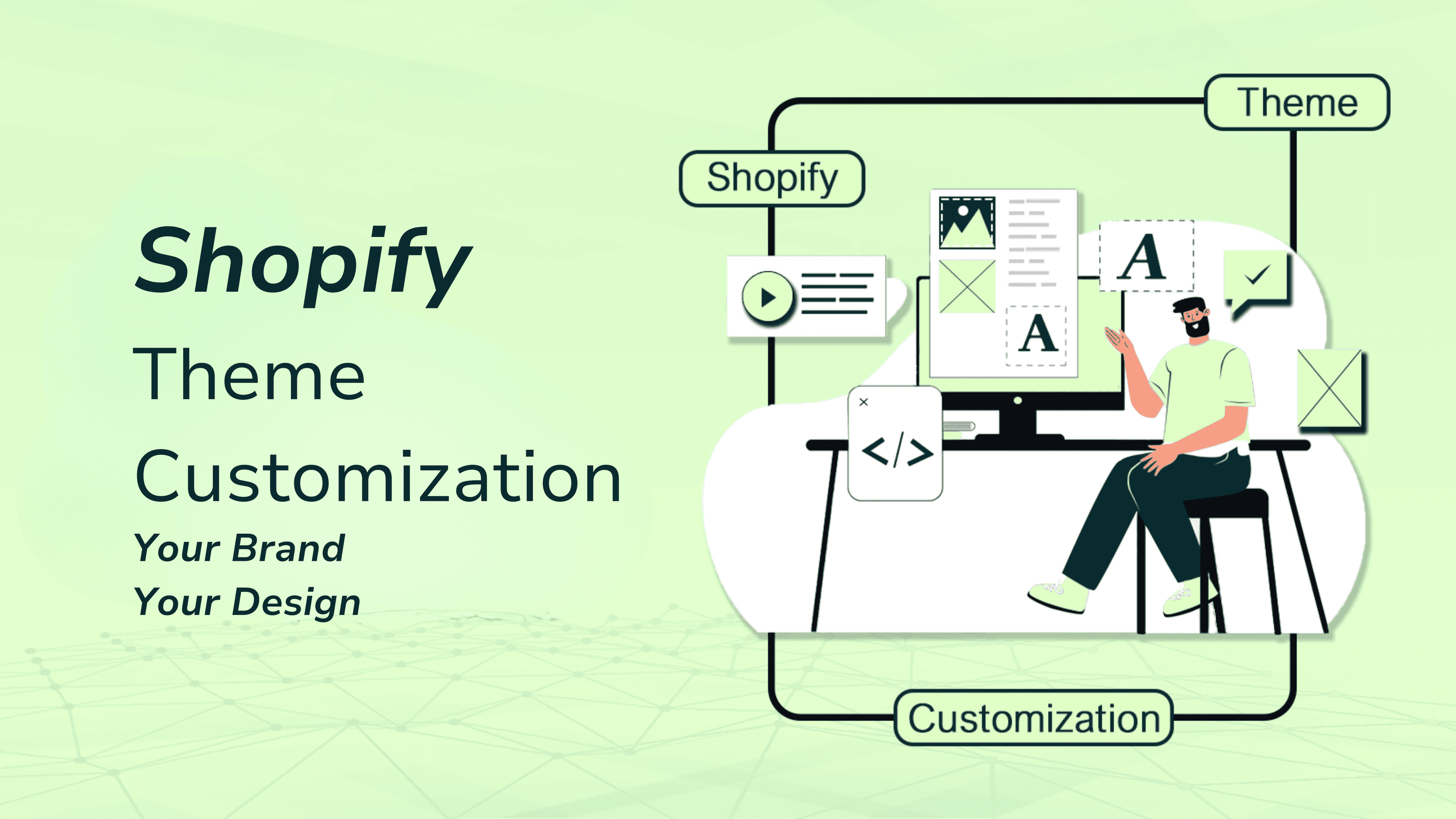 Shopify Theme Customization: How to Design a Unique Store
