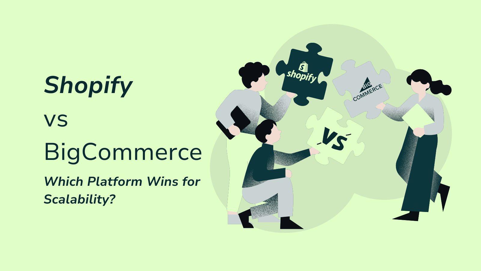 Shopify vs. BigCommerce: Which Platform Wins for Scalability?