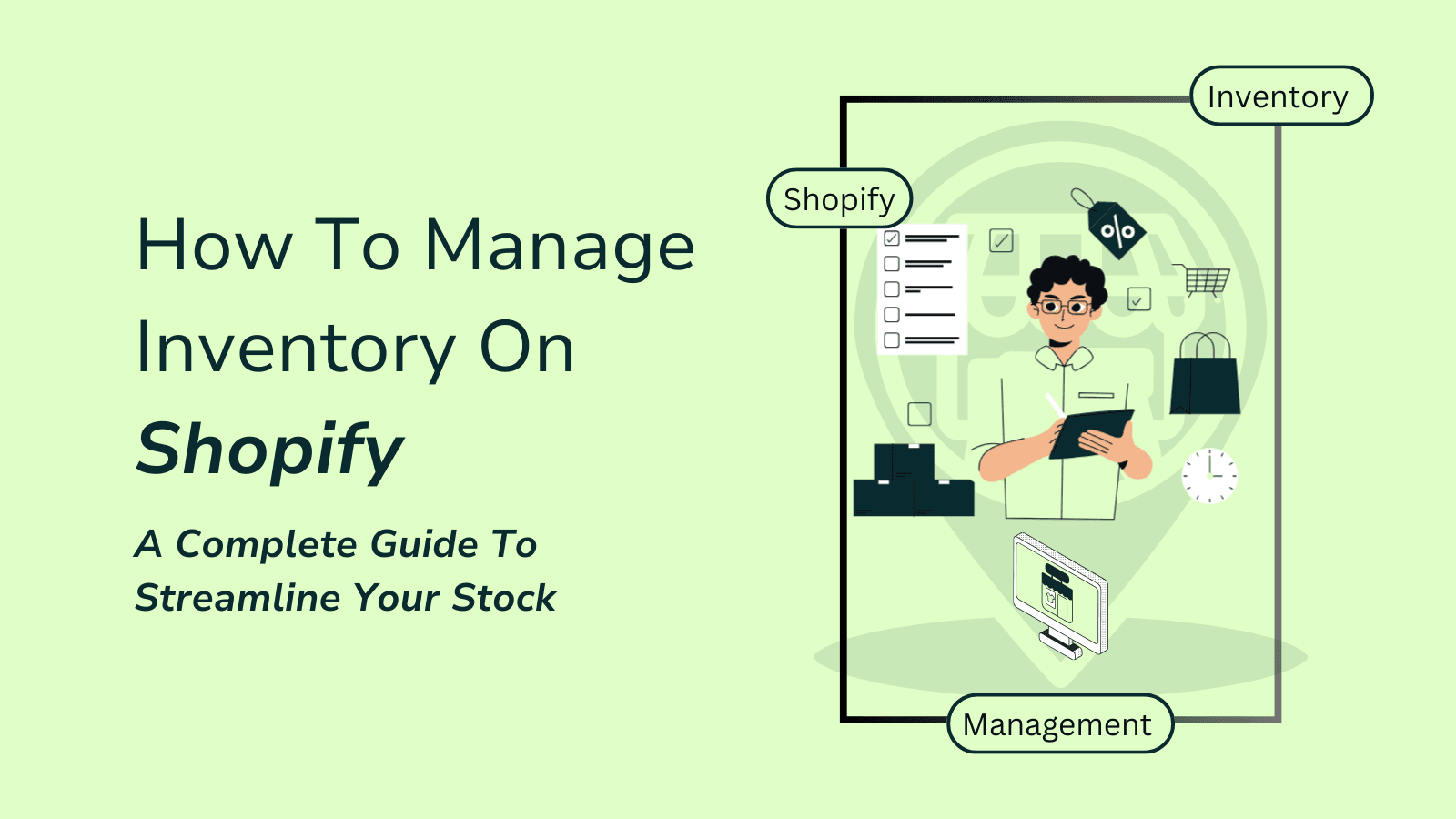 Inventory Management on Shopify - Streamline Your Stocking