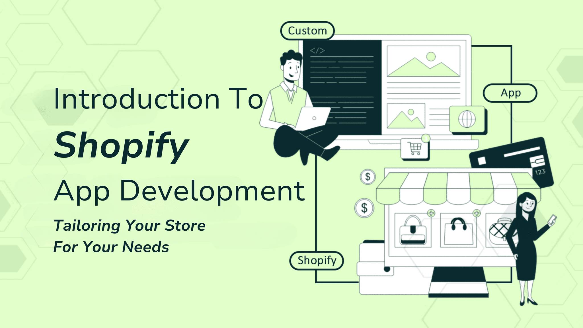 Shopify App Development: Growing Your Store’s Functionality