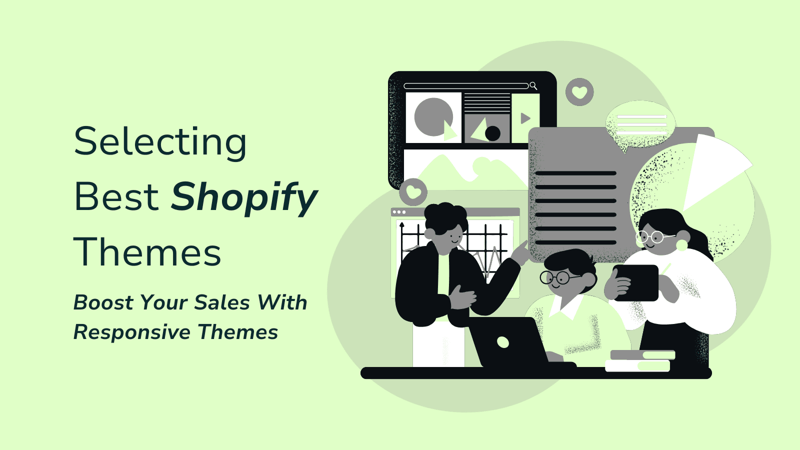 Selecting Best Shopify Themes for Your Store: How to Boost Your Sales With Responsive Themes
